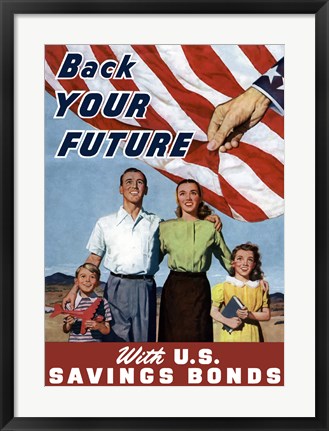 Framed Back Your Future - with US Savings Bonds Print