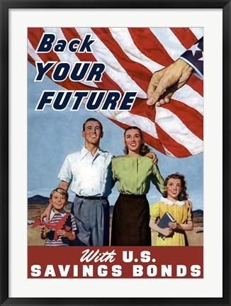 Framed Back Your Future - with US Savings Bonds Print