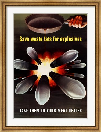 Framed Save Waste Fats for Explosives Print