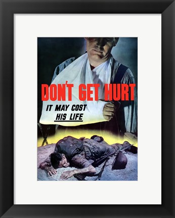 Framed Don&#39;t Get Hurt Print
