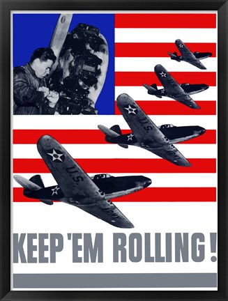 Framed Keep &#39;Em Rolling! - Planes Over Flag Print