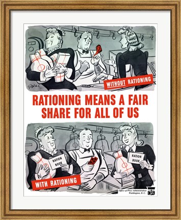 Framed Rationing Means a Fair Share for All of Us Print