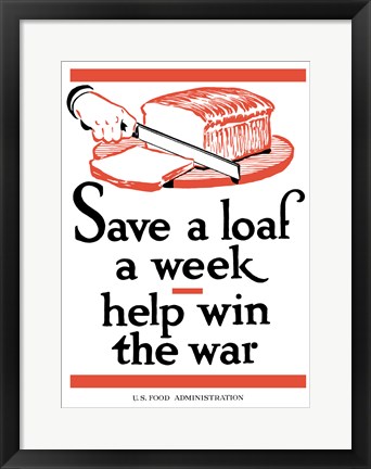 Framed Save a Loaf a Week - Help Win the War Print
