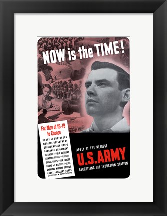 Framed U.S. Army - Now is the Time! Print