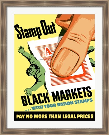 Framed Stamp Out Black Markets Print