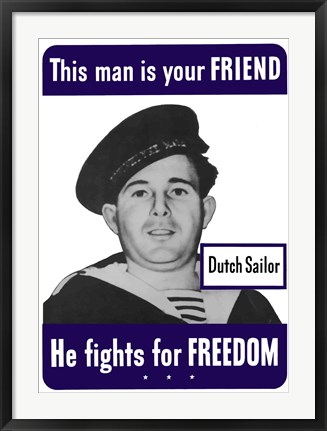 Framed This Man is Your Friend - Dutch Sailor Print