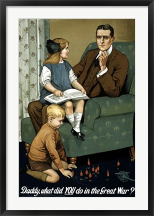 Framed Daddy, What Did You Do? Print