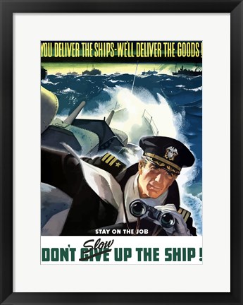 Framed Don&#39;t Slow Up the Ship! Print