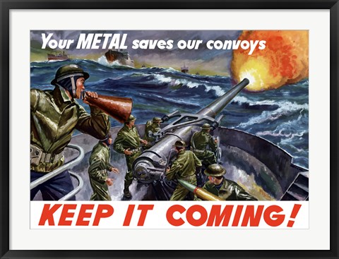 Framed Keep It Coming - Metal Saves Convoys Print