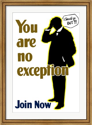 Framed You Are No Exception Print