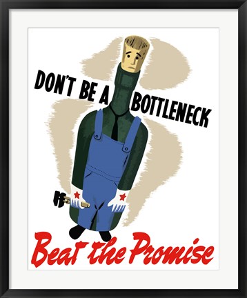 Framed Don&#39;t Be A Bottleneck Print