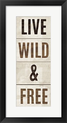 Framed Wood Sign Live Wild and Free on White Panel Print