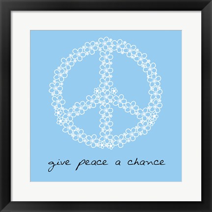 Framed Give Peace A Chance - Flowers Print