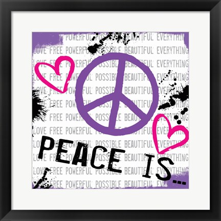 Framed Peace Is Print