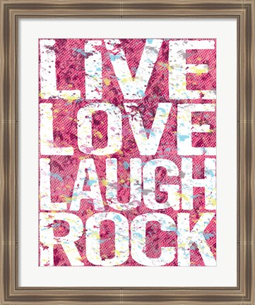 Framed Live Love Laugh Rock Print