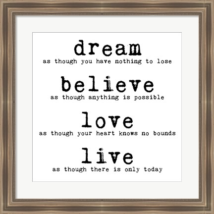 Framed Dream Believe Love Live 1 Print