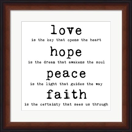 Framed Love Hope Peace Faith 1 Print