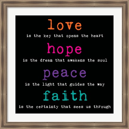 Framed Love Hope Peace Faith 3 Print