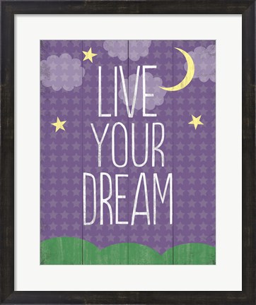 Framed Live Your Dream Print