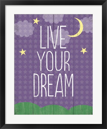 Framed Live Your Dream Print