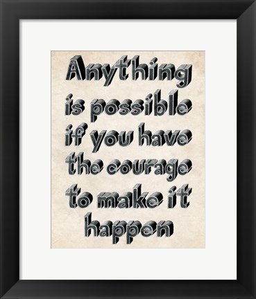 Framed Anything is Possible Print