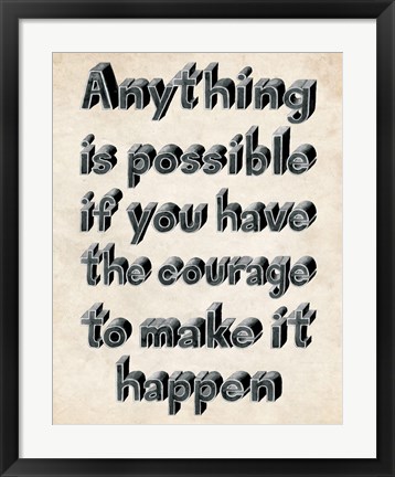 Framed Anything is Possible Print