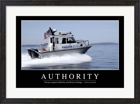 Framed Authority: Inspirational Quote and Motivational Poster Print