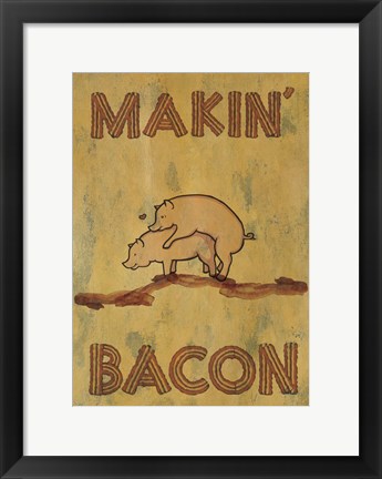 Framed Makin&#39; Bacon Print