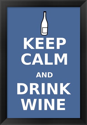 Framed Keep Calm and Drink Wine Print