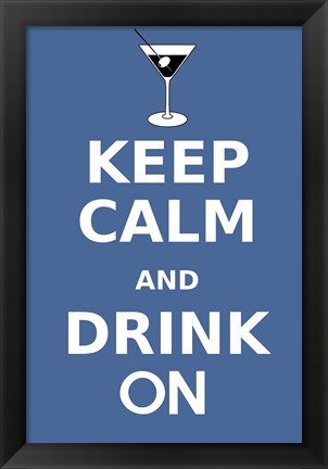 Framed Keep Calm and Drink Martini Print