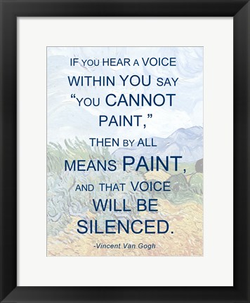 Framed If You Hear a Voice - Van Gogh Quote Print