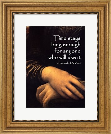 Framed Time Stays -Da Vinci Quote Print