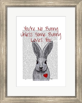 Framed You&#39;re No Bunny Print