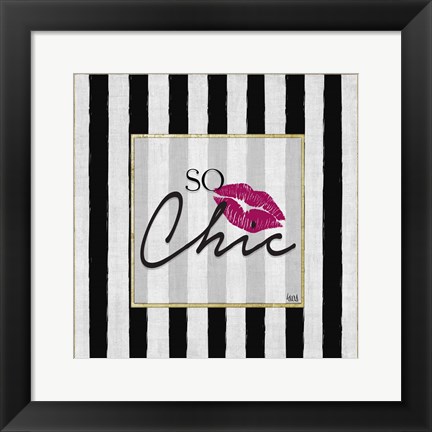 Framed So Chic I Print