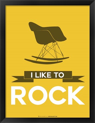 Framed I Like to Rock 4 Print