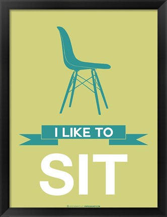 Framed I Like to Sit 2 Print