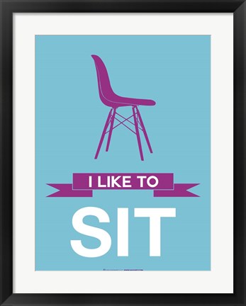 Framed I Like to Sit 3 Print