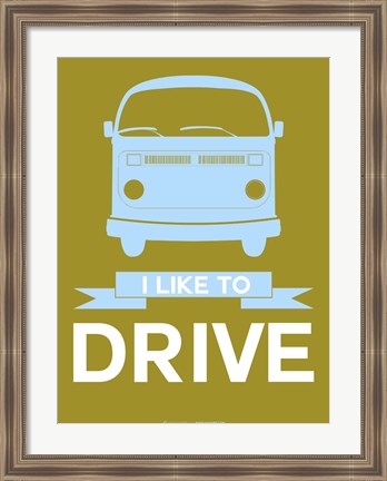 Framed I Like to Drive 2 Print