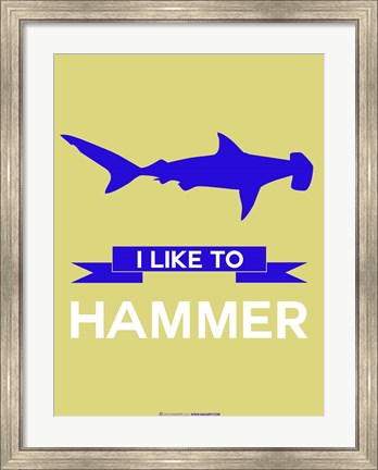 Framed I Like to Hammer 2 Print