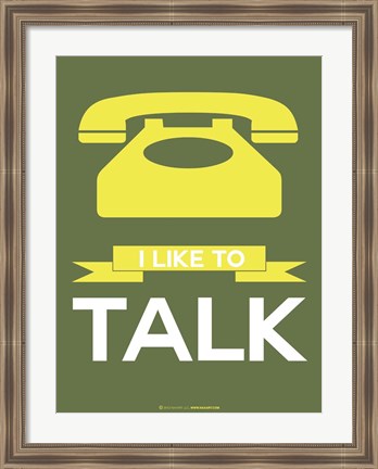 Framed I Like to Talk 3 Print