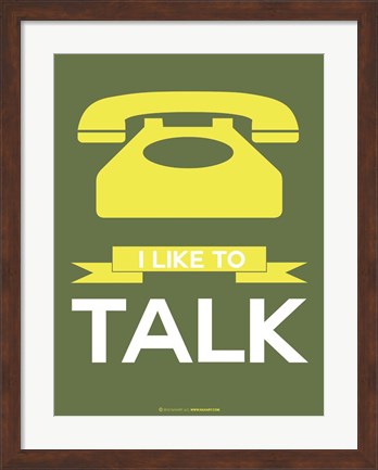 Framed I Like to Talk 3 Print