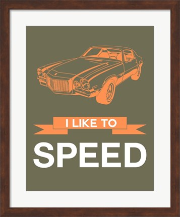 Framed I Like to Speed 2 Print