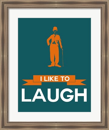 Framed I Like to Laugh 2 Print