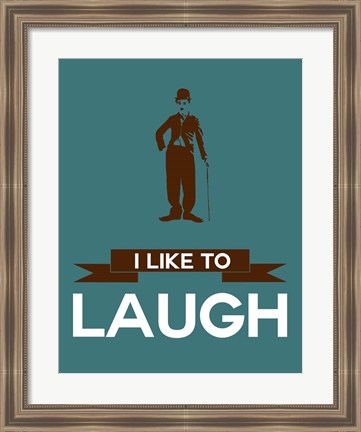 Framed I Like to Laugh 3 Print