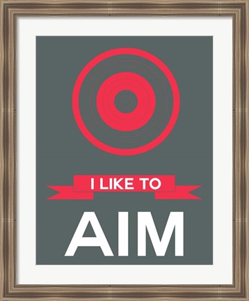 Framed I Like to Aim 2 Print