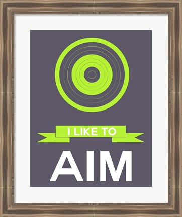 Framed I Like to Aim 3 Print