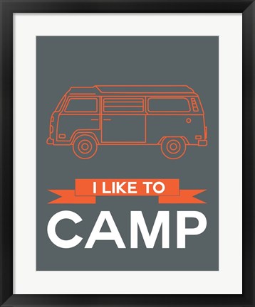 Framed I Like to Camp 1 Print