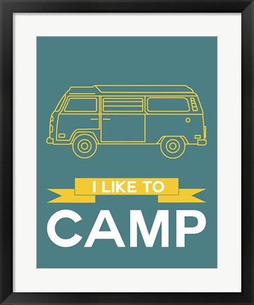 Framed I Like to Camp 2 Print