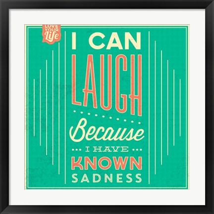 Framed I Can Laugh Print