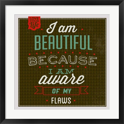 Framed I&#39;m Beautiful 1 Print